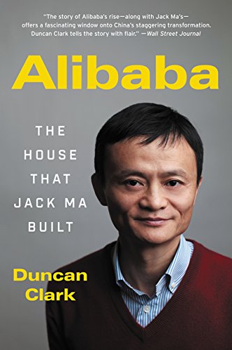  - Alibaba: The House That Jack Ma Built