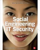  - Unmasking the Social Engineer: The Human Element of Security