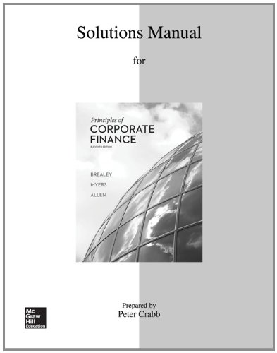 - Solutions Manual for Principles of Corporate Finance