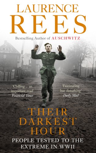 - Their Darkest Hour: People Tested to the Extreme in WWII