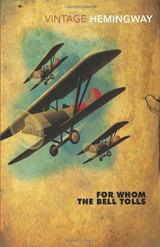 - For Whom The Bell Tolls (Vintage Classics)