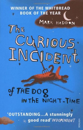 - The Curious Incident of the Dog in the Night-Time. (Vintage)