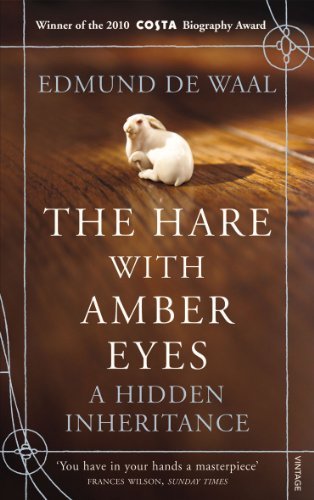  - The Hare with Amber Eyes: A Hidden Inheritance
