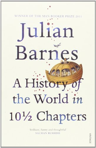 - A History Of The World In 10 1/2 Chapters
