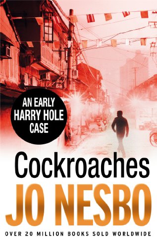  - Cockroaches: An early Harry Hole case