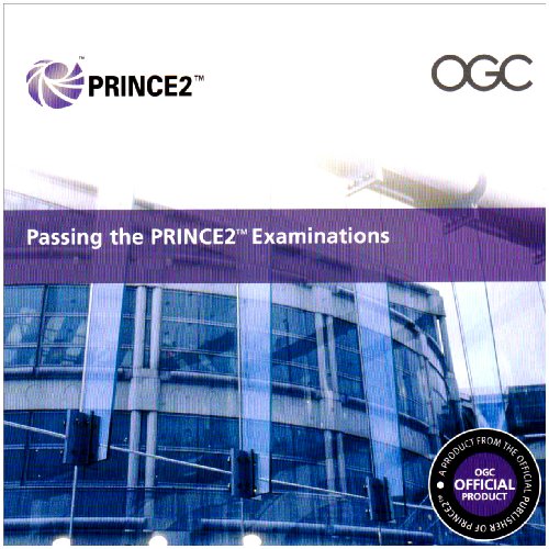 - Passing the Prince2 Examinations 2009 Edition