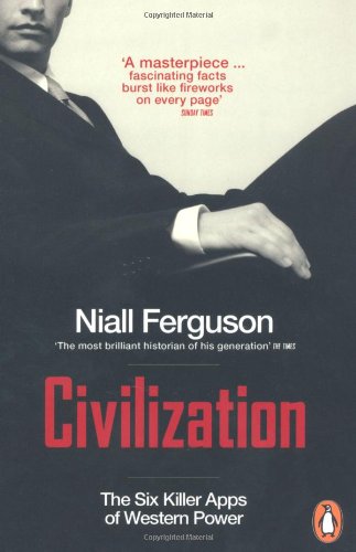 - Civilization: The Six Killer Apps of Western Power
