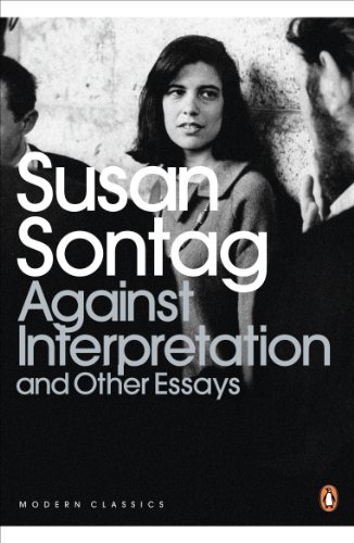 - Against Interpretation and Other Essays (Penguin Modern Classics)