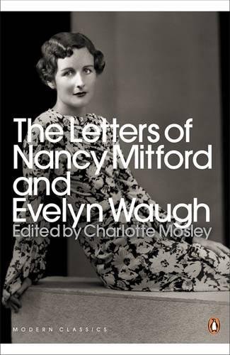 - The Letters of Nancy Mitford and Evelyn Waugh (Penguin Modern Classics)
