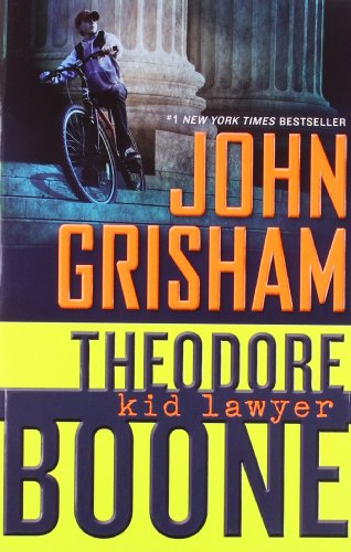  - Theodore Boone: Kid Lawyer