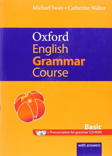 - Oxford English Grammar Course. Basic. Student Book. With Answers: A grammar practice book for elementary to pre-intermediate students of English (Good Grammar Book)