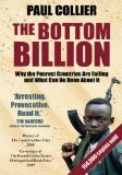  - The White Man's Burden: Why the West's Efforts to Aid the Rest Have Done So Much Ill and So Little: Why the West's Efforts to Aid the Rest Have Done So Much Ill and So Little Good