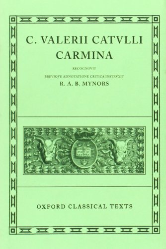 - C. Valerii Catvlli Carmina (Oxford Classical Texts)