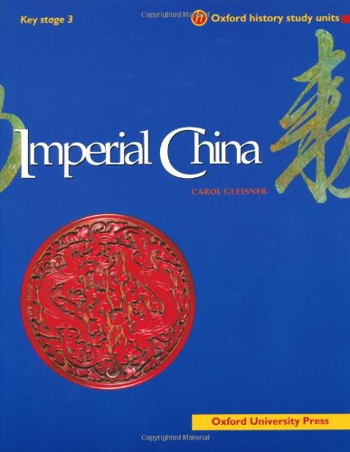 - Imperial China (Oxford History Study Units)