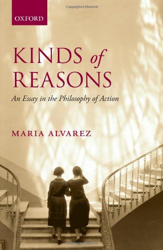 - Kinds of Reasons: An Essay In The Philosophy Of Action