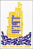  - Basics of Qualitative Research: Techniques and Procedures for Developing Grounded Theory
