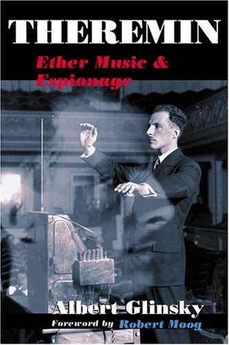 - Theremin: Ether Music and Espionage (Music in American Life (Paperback))