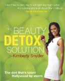  - The Beauty Detox Foods: Discover the Top 50 Beauty Foods That Will Transform Your Body and Reveal a More Beautiful You