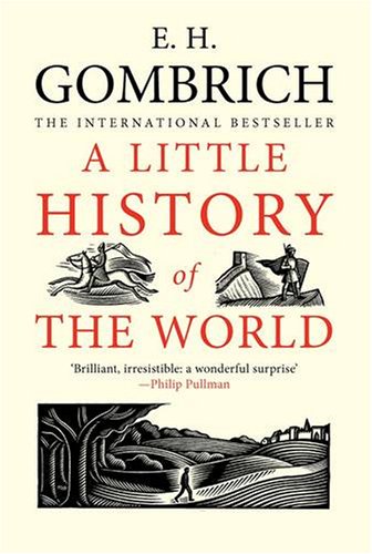 - A Little History of the World