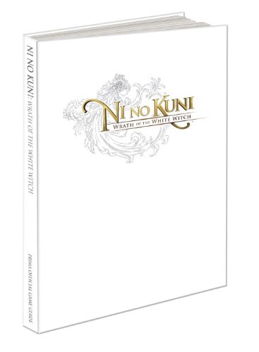  - Ni No Kuni: Wrath of the White Witch: Prima Official Game Guide