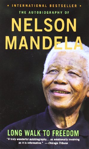 - Long Walk to Freedom: The Autobiography of Nelson Mandela