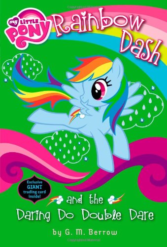  - My Little Pony: Rainbow Dash and the Daring Do Double Dare (My Little Pony (Little, Brown & Company))