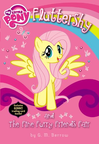  - My Little Pony:  Fluttershy and the Fine Furry Friends Fair
