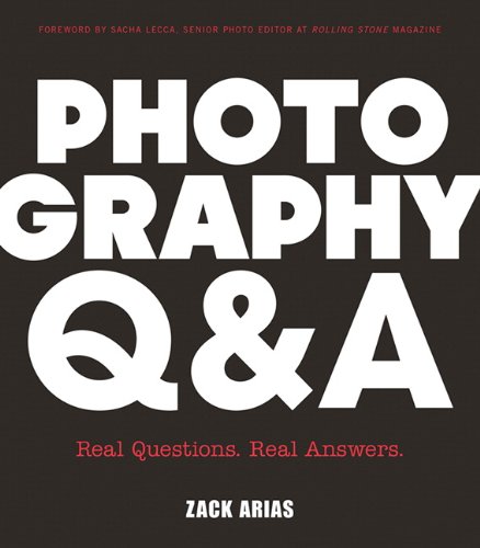  - Photography Q&A: Real Questions. Real Answers (Voices That Matter)