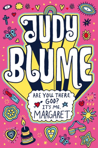 - Are You There, God? It's Me, Margaret