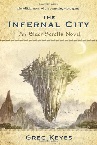 - The Infernal City: An Elder Scrolls Novel
