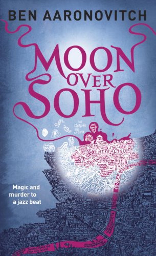 - Moon Over Soho (Peter Grant)