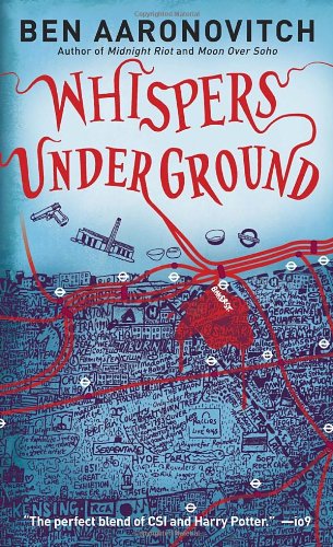 - Whispers Under Ground (Peter Grant)