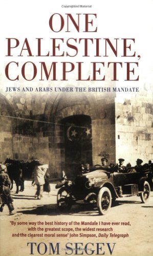 - One Palestine, Complete: Jews and Arabs Under the British Mandate