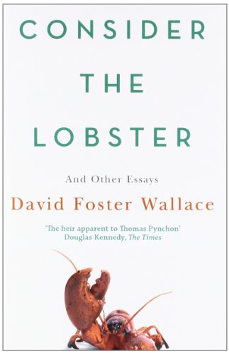 - Consider the Lobster: And Other Essays
