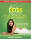  - The Beauty Detox Foods: Discover the Top 50 Beauty Foods That Will Transform Your Body and Reveal a More Beautiful You