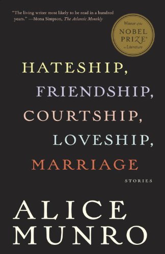 - Hateship, Friendship, Courtship, Loveship, Marriage: Stories (Vintage Contemporaries)