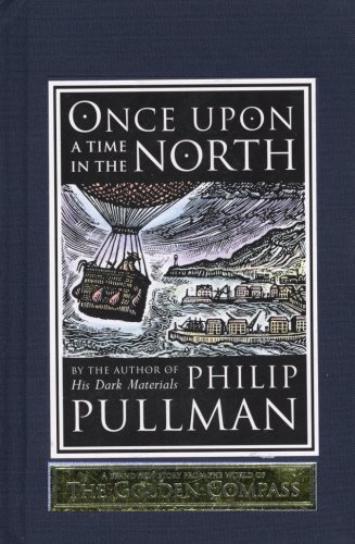 - Once Upon a Time in the North (His Dark Materials, Band 5)
