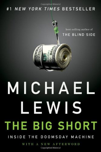 - The Big Short: Inside the Doomsday Machine