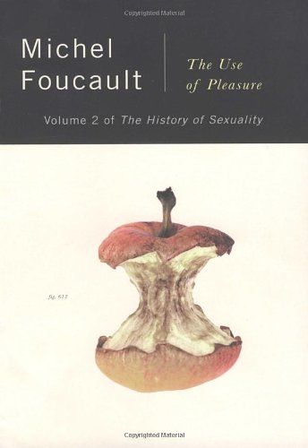  - The History of Sexuality, Vol. 2: The Use of Pleasure