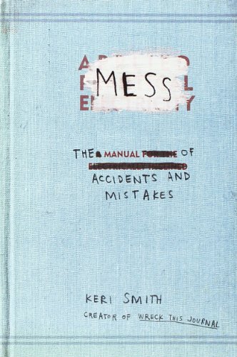  - Mess: The Manual of Accidents and Mistakes