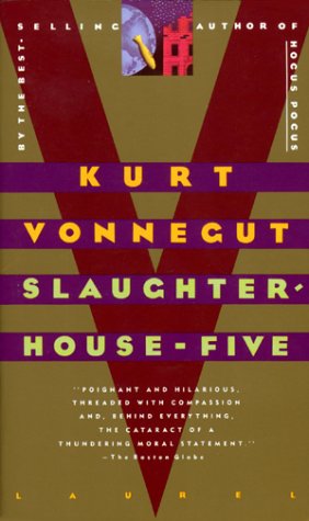 - Slaughterhouse-Five