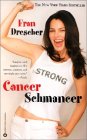  - Cancer Schmancer