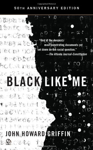 - Black Like Me (50th Anniversary Edition)