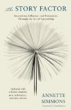  - Made to Stick: Why Some Ideas Survive and Others Die: Why Some Ideas Take Hold and Others Come Unstuck