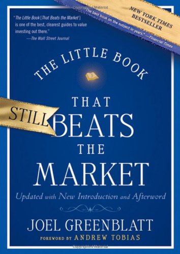  - The Little Book That Still Beats the Market (Little Book, Big Profits)