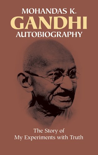 - Autobiography: The Story of My Experiments with Truth
