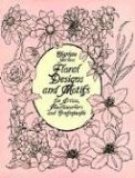  - Treasury of Flower Designs for Artists, Embroiderers and Craftsmen (Dover Pictorial Archives)