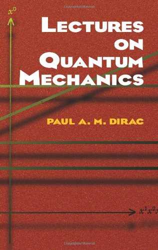 - Lectures on Quantum Mechanics (Dover Books on Physics)