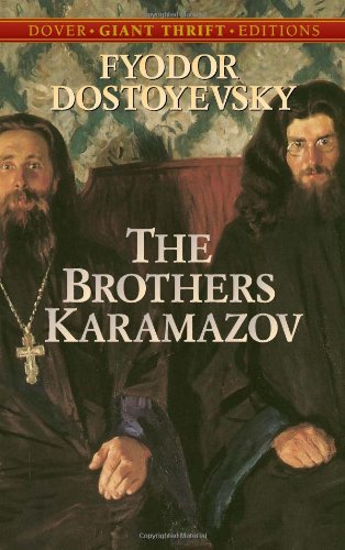 - The Brothers Karamazov (Dover Giant Thrift Editions)