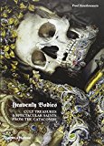  - The Empire of Death: A Cultural History of Ossuaries and Charnel Houses
